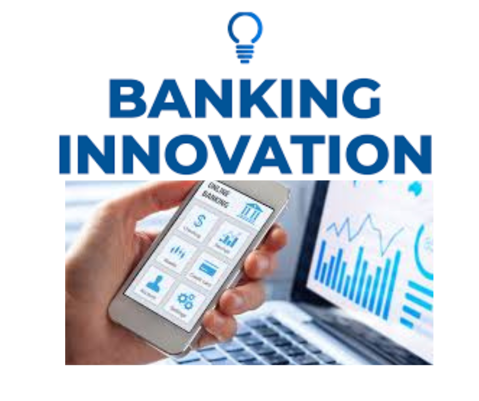 Banking Innovation